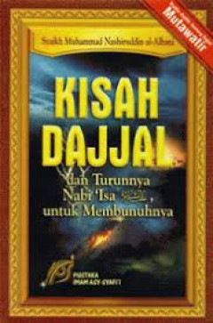 Cover Kisah Dajjal dan Turunnya Nabi `Isa untuk Membunuhnya